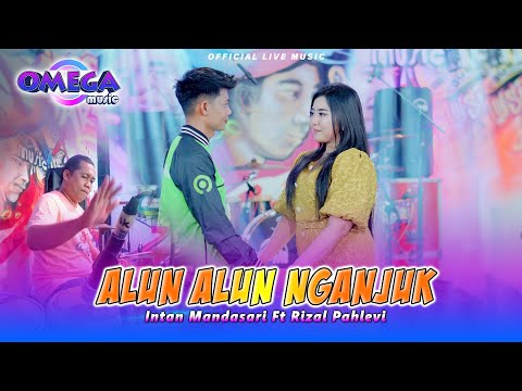 Alun Alun Nganjuk - Intan Mandasari ft Rizal Pahlevi (Omega Music)