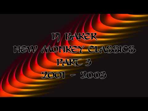 DJ Baker - New Monkey Classics 2001-2003 - Part 3