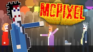 MCPIXEL IS ABSOLUTLY HILARIOUS! Everything goes WRONG! Pt. 1