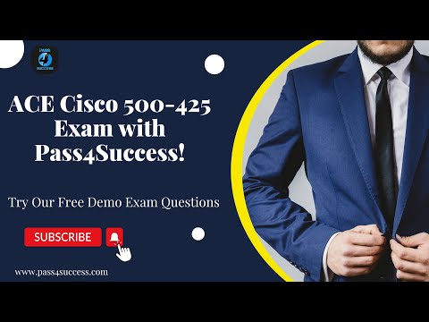 Ace the Cisco 500-425 Exam with Pass4Success Study Materials!