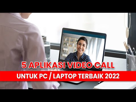 5 Aplikasi Video Call untuk PC / Laptop Terbaik 2022