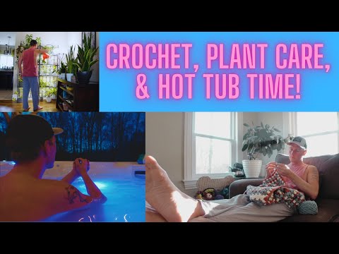 Homestead Vlog: Plants, Crochet, Hot Tub Time! | URBAN FARMBOYS