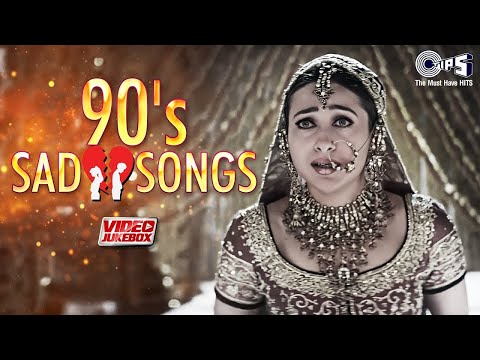 Bollywood 90's Sad Love Songs | Video Jukebox | 90's Sadabahar Songs | 90's Dard Bhare Geet