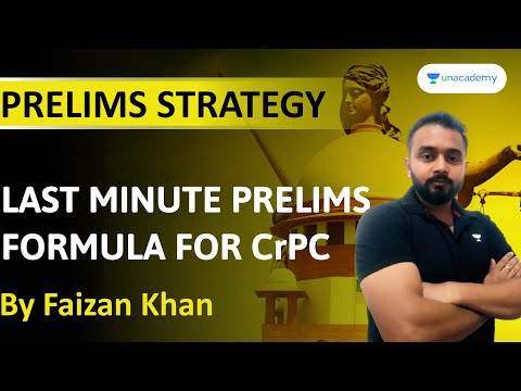 PRELIMS STRATEGY | LAST MINUTE PRELIMS FORMULA FOR CrPC | By Faizan Sir | Unacademy Judiciary