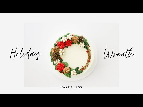 New Class! Holiday Wreath Cake