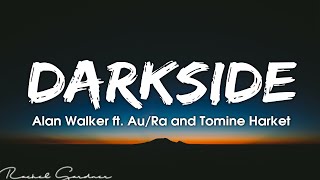 Alan Walker - Darkside (Lyrics) ft. Au/Ra and Tomine Harket