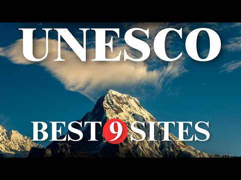 Top 9 UNESCO World Heritage Sites You need to see before you DIE