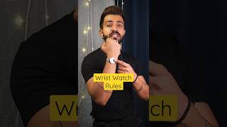 Wrist Watch Rules || Men Fashion Rules || #shorts #fashion