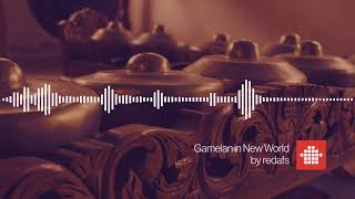 Gamelan in New World (Royalty Free Background Music)