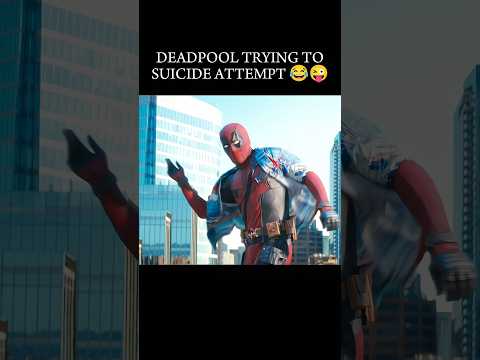 Deadpool trying to suicide attempt 😂😜#shorts #mcu