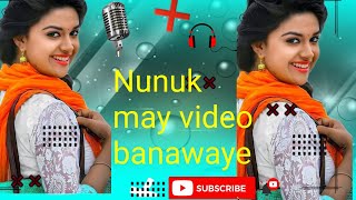 Nunuk may video banawaye song #viralvideo  #subscribe