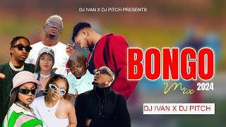 BONGO MIX 2024 | DIAMOND,JAY MELODY,ALIKIBA,ZUCHU,HARMONIZE,RAYVANNY,NANDY | DJ IVAN X DJ PITCH