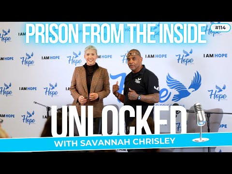 Prison From The Inside | Unlocked with Savannah Chrisley Ep. 114