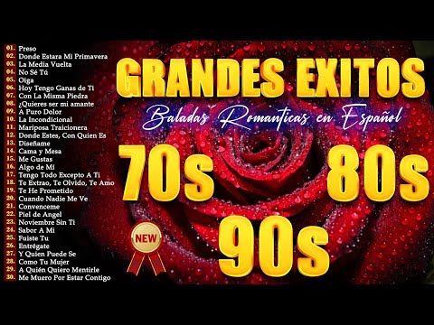 MÚSICA ROMÁNTICA DE TODOS LOS TIEMPOS 70S 80S 90S ~ LAS 100 CANCIONES ROMANTICAS INMORTALES