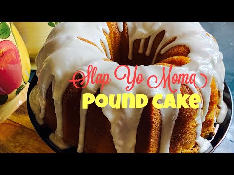 SLAP YO MOMA POUND CAKE @cookingwithjudycaldwell6376