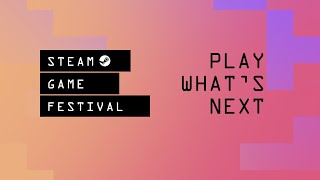 Steam Game Festival: February 2021 Edition