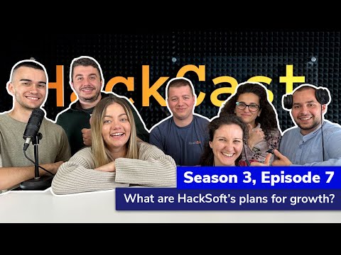 What are HackSoft's plans for growth? | HackCast S03E07