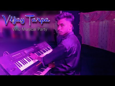 Vijay Tarpa Music Update ❤️‍🔥🎹 Vinu Musical Dj Party DNH Keyboard Vinu Pagi On Fire 🔥 Video