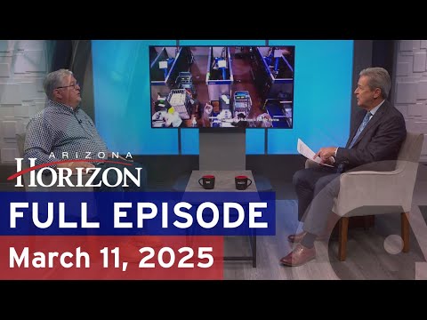 Arizona Horizon | March 11, 2025 | Full episode