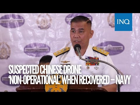 Suspected Chinese drone ‘non-operational’ when recovered – Navy