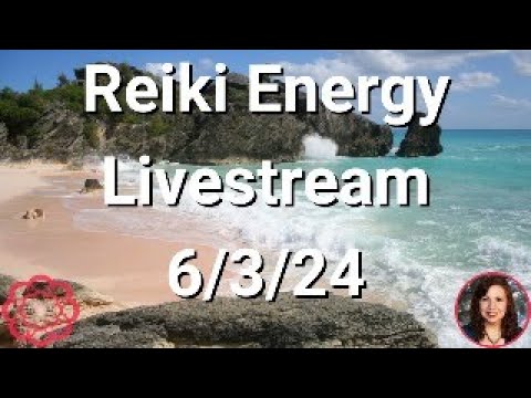 Reiki Energy Livestream 6/33/24 - Positive Vibrations to Start Your Day