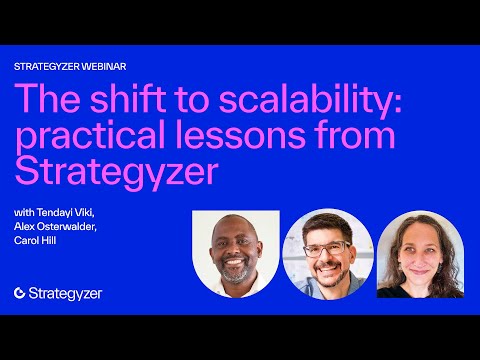 The shift to scalability: practical lessons from Strategyzer