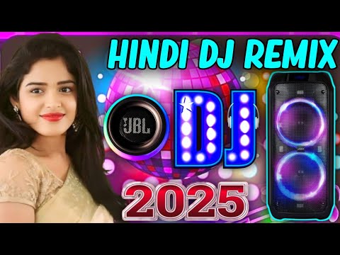 New Hindi DJ Song | Best Hindi Old DJ Remix Song | Bollywood Nonstop Dj Song | New DJ Mix Song 2025