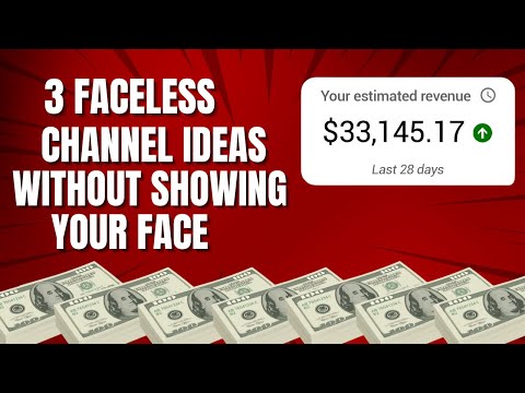 3 Faceless Channel Ideas To Make $5,000 On YouTube Without Showing Your Face