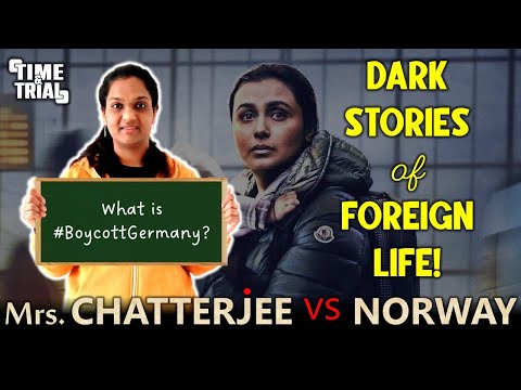 Dark Stories of foreign life Mrs Chatterjee vs Norway