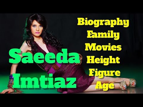 Saeeda Imtiaz Biography | Age | Family | Movies | Figure and Height