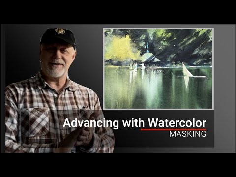 Advancing with Watercolor: Masking