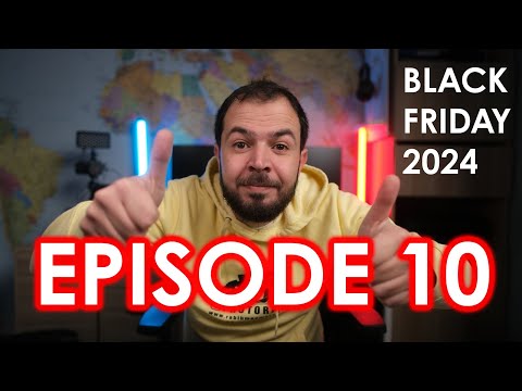 Black Friday 2024 - Get these deals - Episode 10 : HOHEM