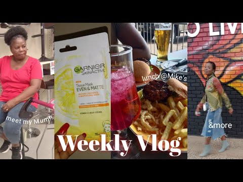 Weekly Vlog | Hair & Skincare, Mike's kitchen lunch w/ Khani, Meet my MUM!!🥰 ...&more |Tshivhuya