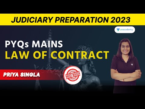 PYQs Mains on Law of Contract | Priya Singla | Unacademy Judiciary