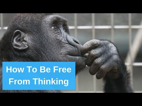 How Mindfulness Helps You to Be Free From Thinking