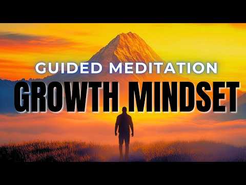 Growth Mindset Inspirational Guided Meditation