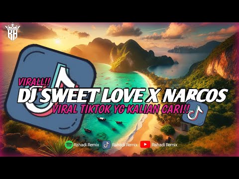 DJ SWEET LOVE X NARCOS APRI RMX VIRAL TIKTOK 2024