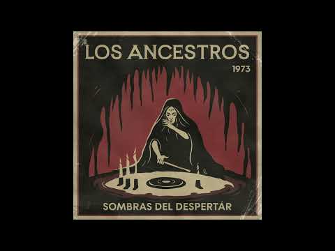 Los Ancestros - Sombras del Despertar (1973) [Full Album]