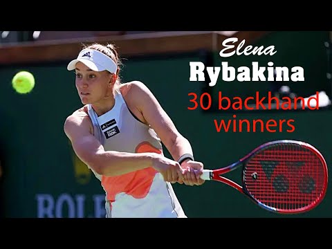 Elena Rybakina 💖 30 Power Backhand Winners.