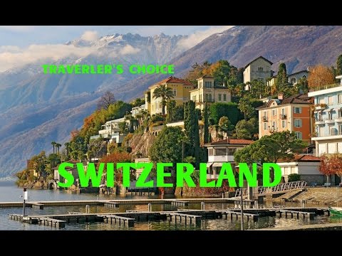 Travelers Choice:SWITZERLAND || Places To Travel In Europe