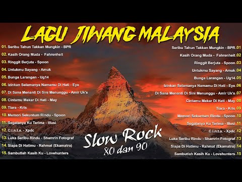 LAGU JIWANG 80AN DAN 90AN TERBAIK - LAGU SLOW ROCK MALAYSIA - KOLEKSI 40 LAGU2 JIWANG 80AN - 90AN