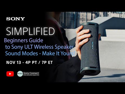 Sony LIVE | Simplified: Beginners Guide to Sony ULT Wireless Speaker Sound Modes - Make It Yours!