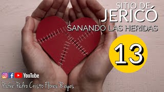 Sitio de Jericó, Sanando tus Heridas,  Día 13, 17 de diciembre del 2024 ((EN VIVO))