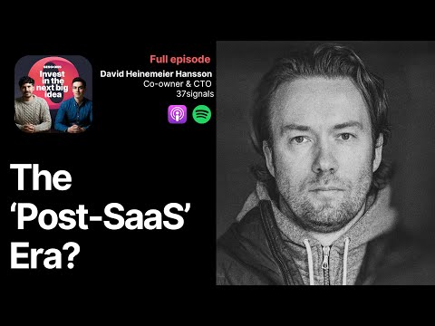 The 'Post-SaaS' Era: Is Software Distribution About to Change? | David Heinemeier Hansson