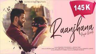 Raanjhana | #MukeshChoudhary Ft. #ReenaTank | Album Song