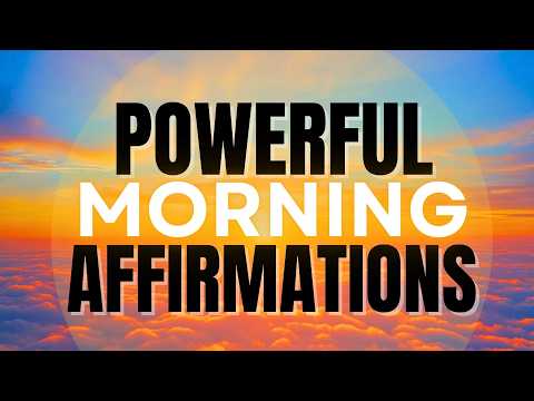 Powerful Morning Affirmations | Have a Good Day! 🤩☀️