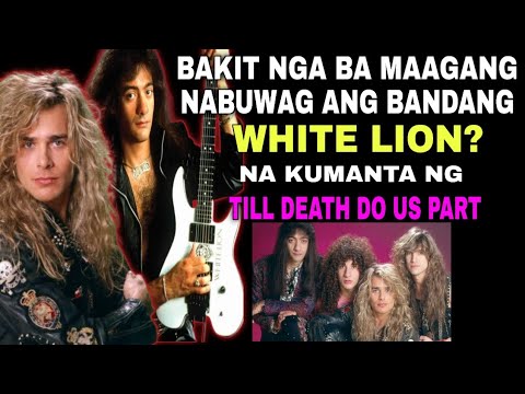 DAHILAN KUNG BAKIT NABUWAG ANG BANDANG WHITE LION NA KUMANTA NG TILL DEATH DO US PART