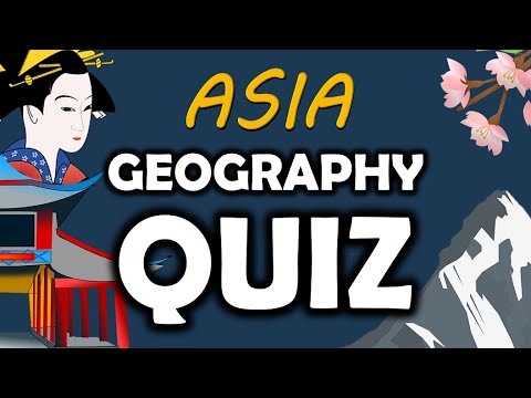 Asia Geography Quiz - 15 questions - Multiple choice test