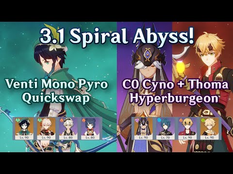 C0 Venti Mono Pyro Quickswap + C0 Cyno C6 Thoma Hyperburgeon | 3.1 Spiral Abyss Floor 12