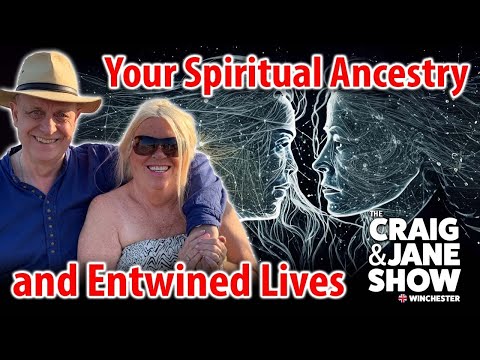 Echoes of the Past: Exploring Ancestry, Karma, and Spiritual Lineage | Craig & Jane Show